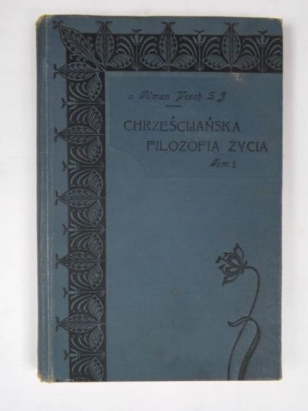 Tilman - Chrześcijańska filozofia życia, Tom II, 1902 r.