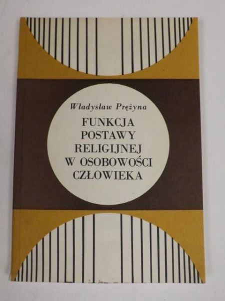 Funkcja postawy religijnej w osobowości człowieka