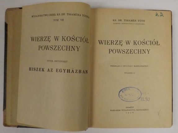 Toth Tihamer - Wierzę w Kościół Powszechny, 1948 r.