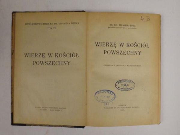 Toth Tihamer - Wierzę w Kościół Powszechny, 1935 r.