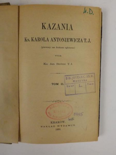 Kazania Ks. Karola Antoniewicza Towarzystwa Jezusowego, T. II, 1890 r.