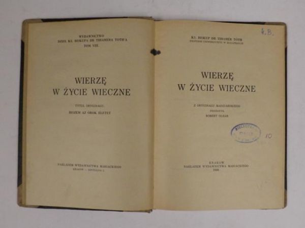 Toth Tihamer - Wierzę w życie wieczne, 1948 r.