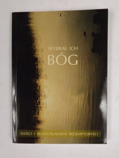 Wybrał ich Bóg