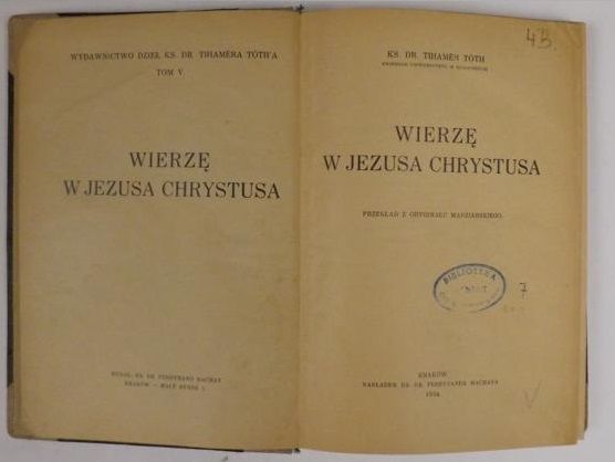 Toth Tihamer - Wierzę w Jezusa Chrystusa, 1934 r.