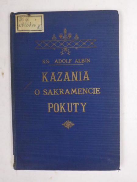 Albin Adolf - Kazania o sakramencie pokuty, 1930 r.