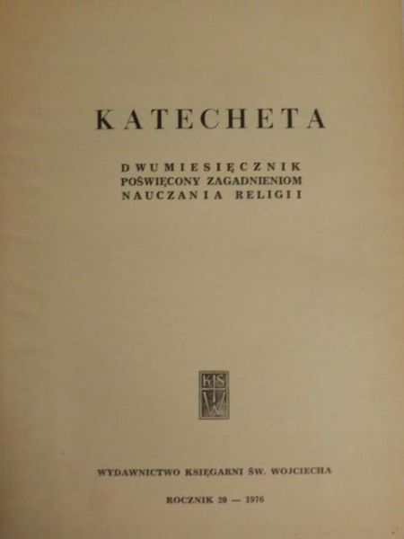 Katecheta. Dwumiesięcznik poświęcony zagadnieniom nauczania religii, rocznik 20 - 1976