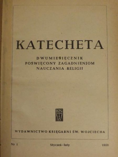 Katecheta. Dwumiesięcznik poświęcony zagadnieniom nauczania religii, styczeń-luty, nr 1, 1959