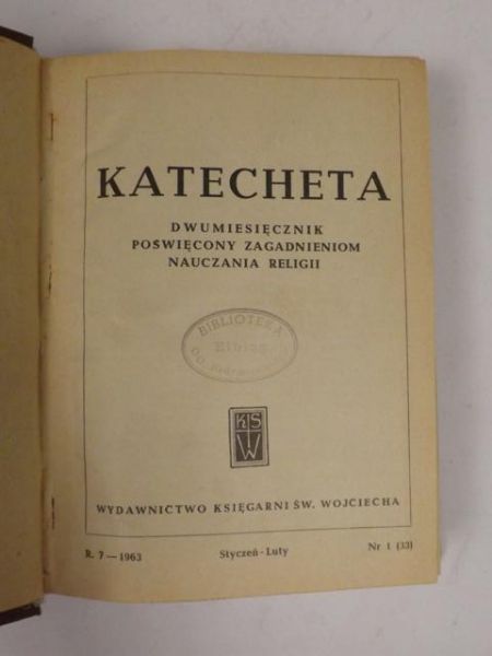 Katecheta. Dwumiesięcznik poświęcony zagadnieniom nauczania religii, styczeń-luty, nr 1 (33), r. 7 - 1963