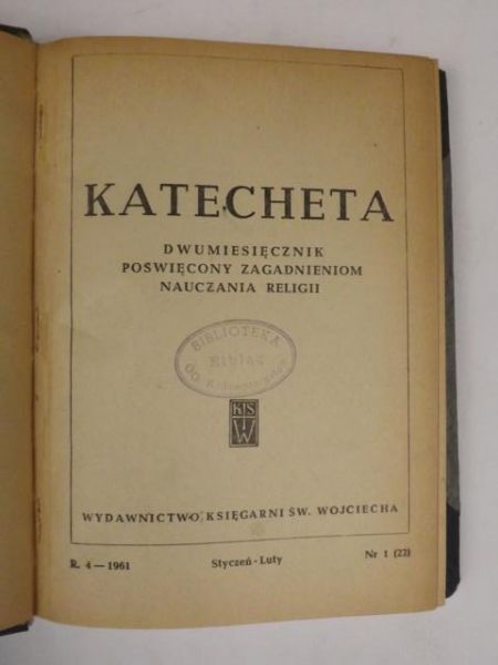 Katecheta. Dwumiesięcznik poświęcony zagadnieniom nauczania religii, styczeń-luty, nr 1 (22), r. 4 - 1961