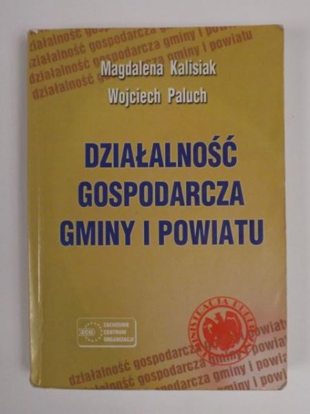 Działalność gospodarcza gminy i powiatu