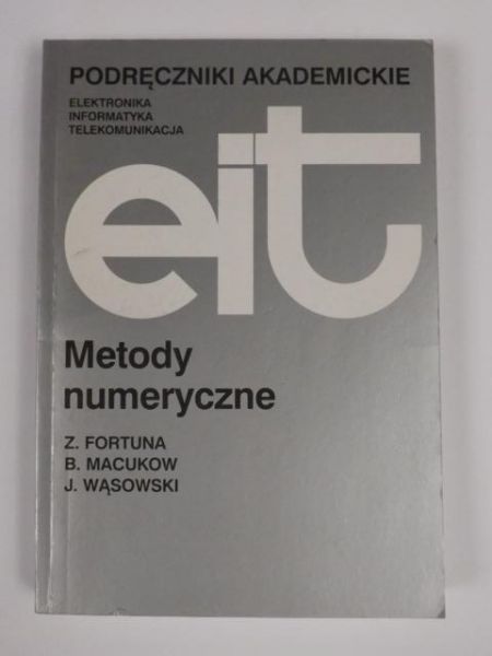 Fortuna Z., Macukow B.,   - Metody numeryczne
