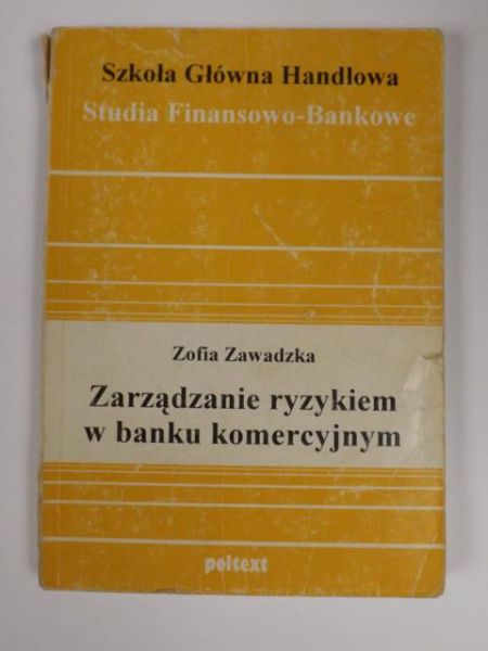 Zarządzanie ryzykiem w banku komercyjnym