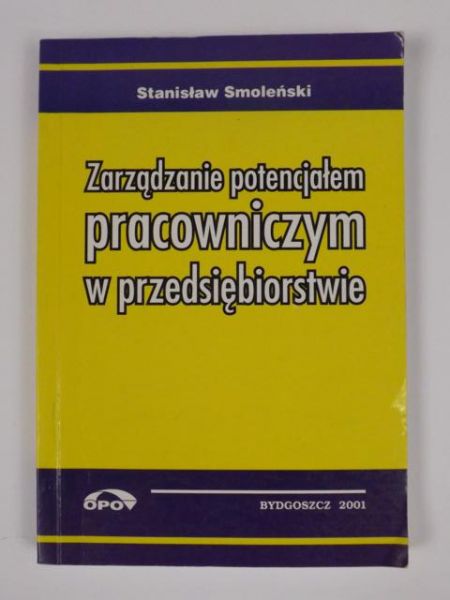 Zarządzanie potencjałem pracowniczym w przedsiębiorstwie