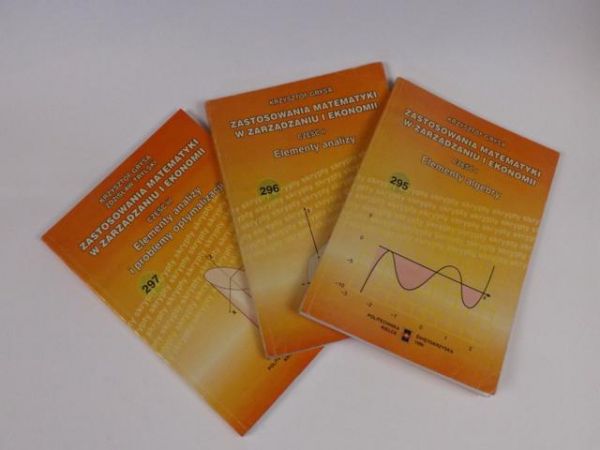 Zastosowania matematyki w zarządzaniu i ekonomii, cz. I-III