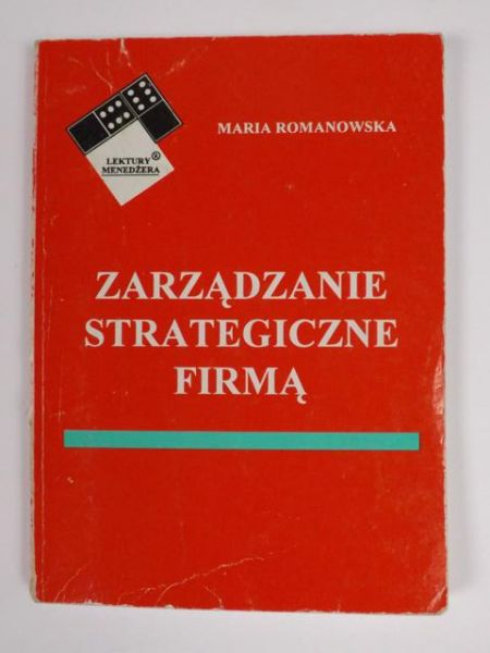 Romanowska Maria - Zarządzanie strategiczne firmą