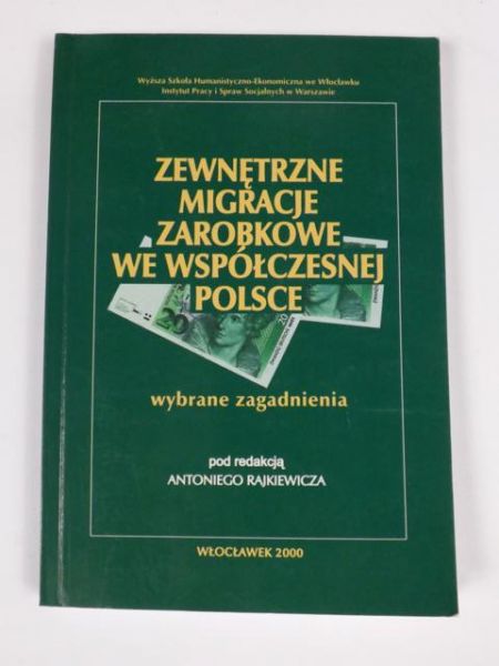 (red.) - Zewnętrzne migracje zarobkowe we współczesnej Polsce
