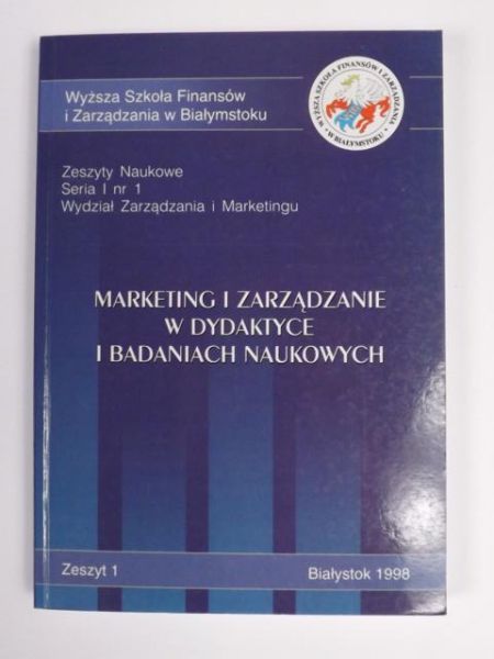 Marketing i zarządzanie w dydaktyce i badaniach naukowych