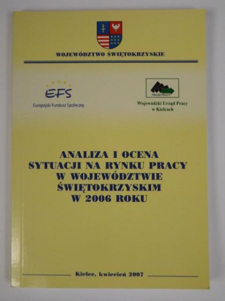 Analiza i ocena sytuacji na rynku pracy w województwie świętokrzyskim w 2006 roku