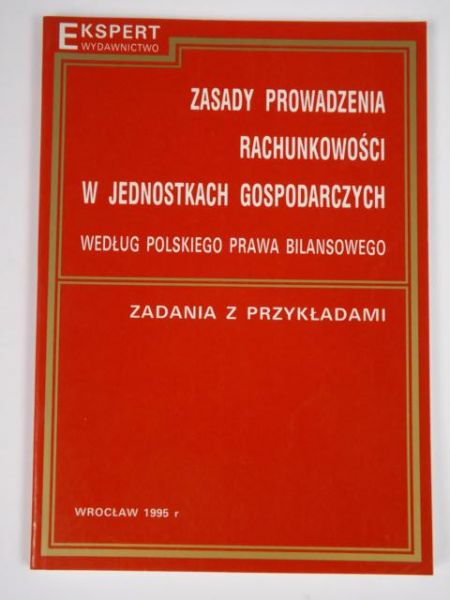 Zasady prowadzenia rachunkowości w jednostkach gospodarczych