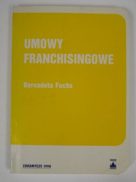 Fuchs Bernadeta - Umowy franchisingowe