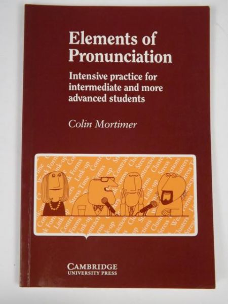 Mortimer Colin - Elements of Pronunciation