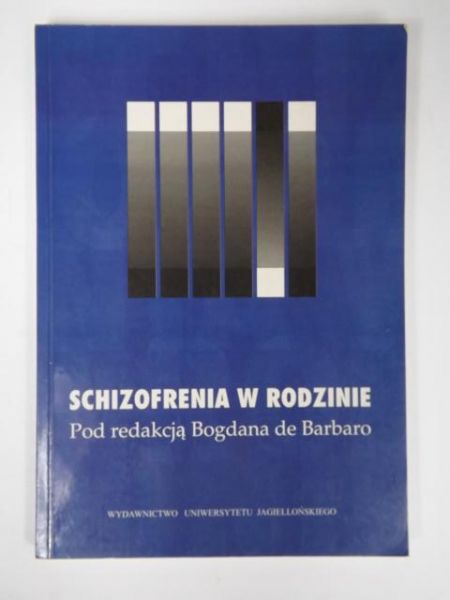 de Barbaro Bogdan - Schizofrenia w rodzinie