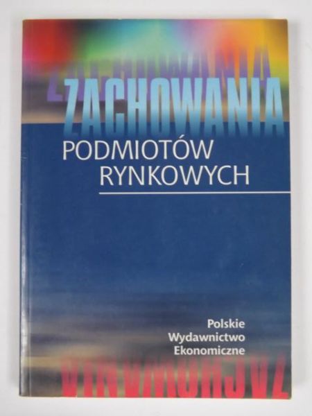Zachowania podmiotów rynkowych
