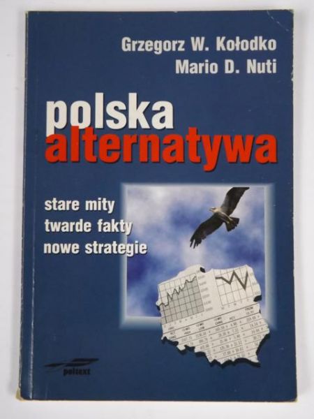 Kołodko G. W., Nuti M. D. - Polska alternatywa