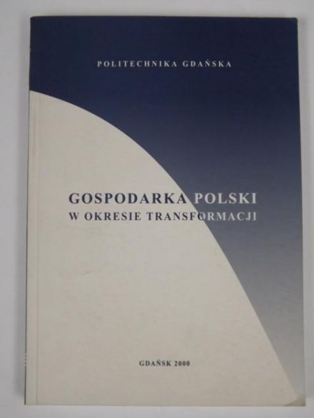 Gospodarka Polski w okresie transformacji