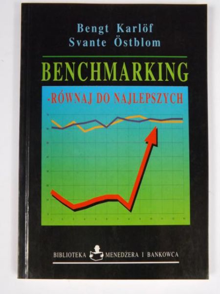 Karlof Bengt, Ostblom Svante - Benchmarking. Równaj do najlepszych
