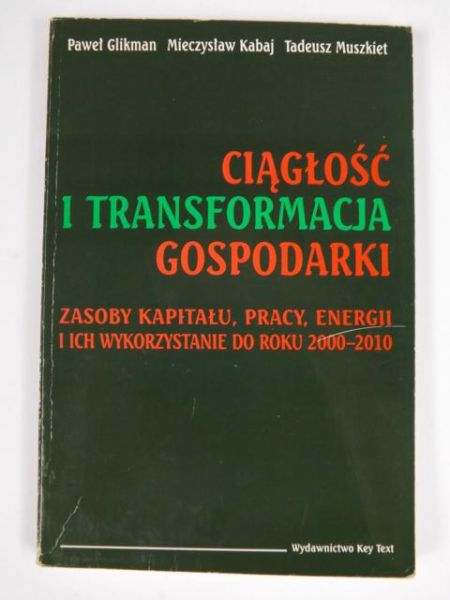 Glikman P., Kabaj M., Muszkiet T. - Ciągłość i transformacja gospodarki