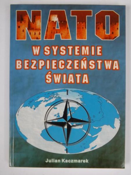 NATO w systemie bezpieczeństwa świata