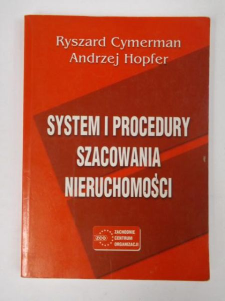 Cymerman Ryszard - System i procedury szacowania nieruchomości