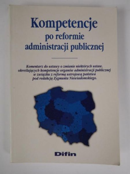 Kompetencje po reformie administracji publicznej