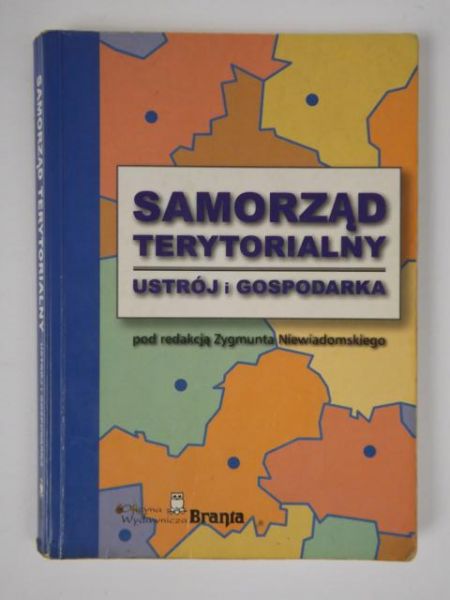 Samorząd terytorialny. Ustrój i gospodarka