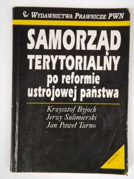 Byjoch Krzysztof - Samorząd terytorialny po reformie ustrojowej państwa