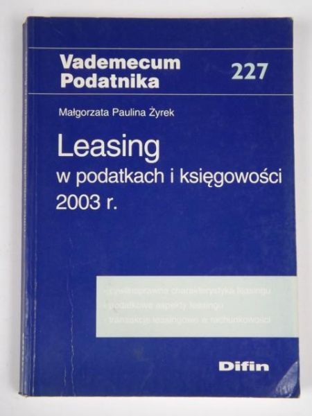 Leasing w podatkach i księgowości 2003 r.