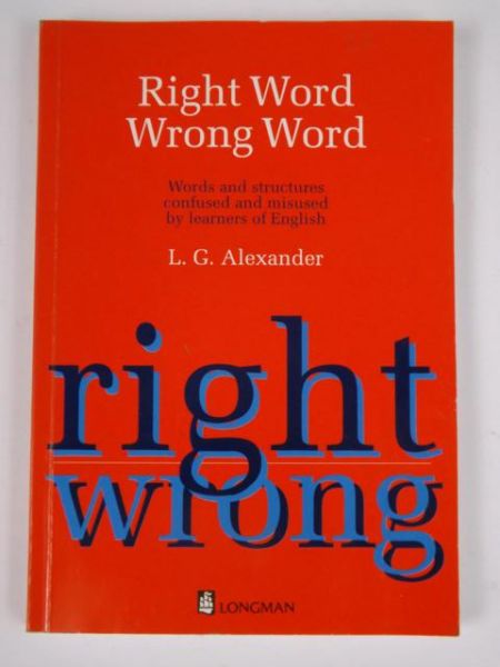 Alexander L. G. - Right Word Wrong Word