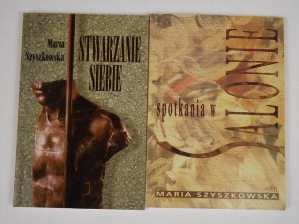 Szyszkowska Maria - Stwarzanie siebie/Spotkania w salonie