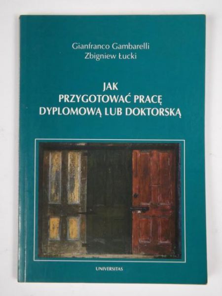 Gambarelli G., Łucki Z.  - Jak przygotować pracę dyplomową lub doktorską