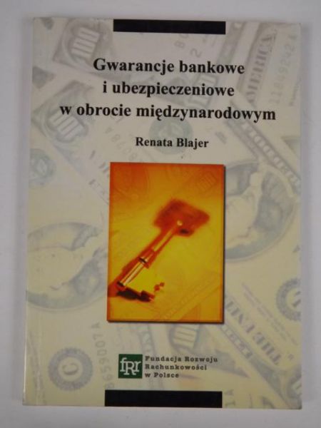 Gwarancje bankowe i ubezpieczeniowe w obrocie międzynarodowym