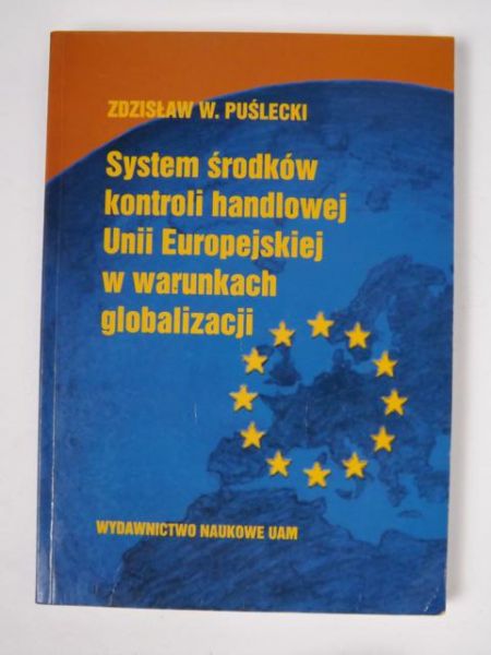 System środków kontroli handlowej Unii Europejskiej w warunkach globalizacji