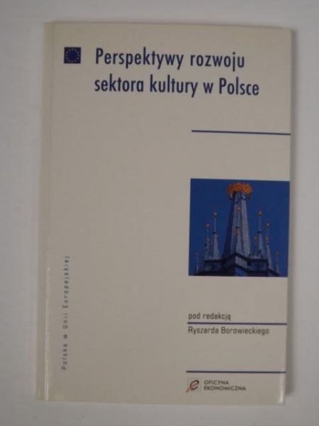 Perspektywy rozwoju sektora kultury w Polsce