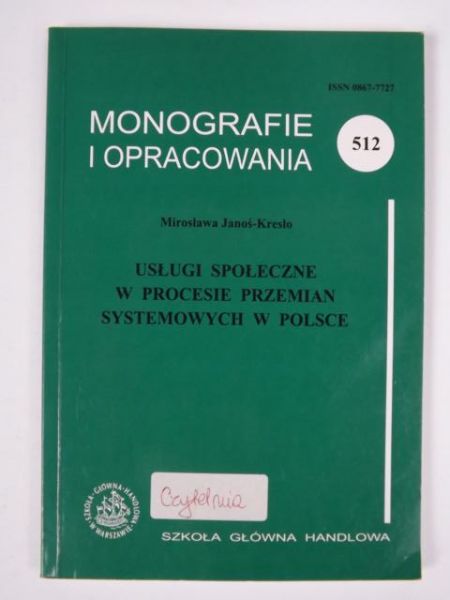 Janoś-Kresło Mirosława - Usługi społeczne w procesie przemian systemowych w Polsce
