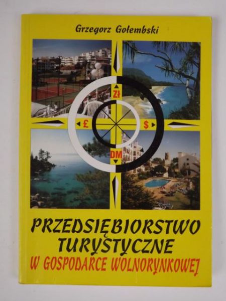 Przedsiębiorstwo turystyczne w gospodarce wolnorynkowej