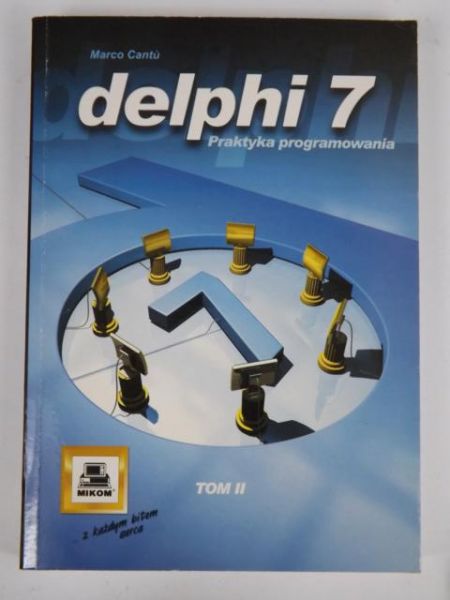 Cantu Marco - Delphi 7. Praktyka programowania, T II