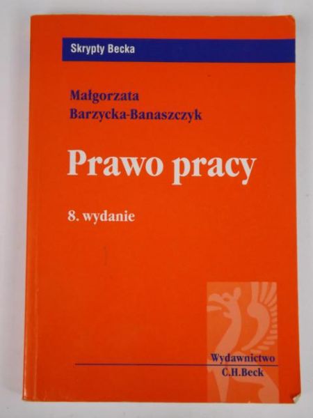 Barzycka - Banaszczyk M. - Prawo pracy