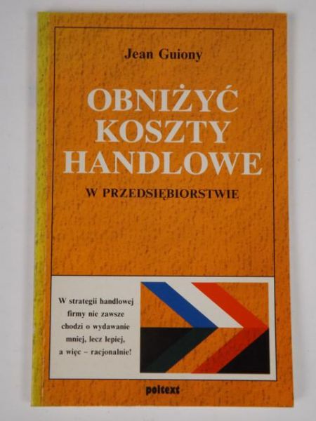 Obniżyć koszty handlowe w przedsiębiorstwie