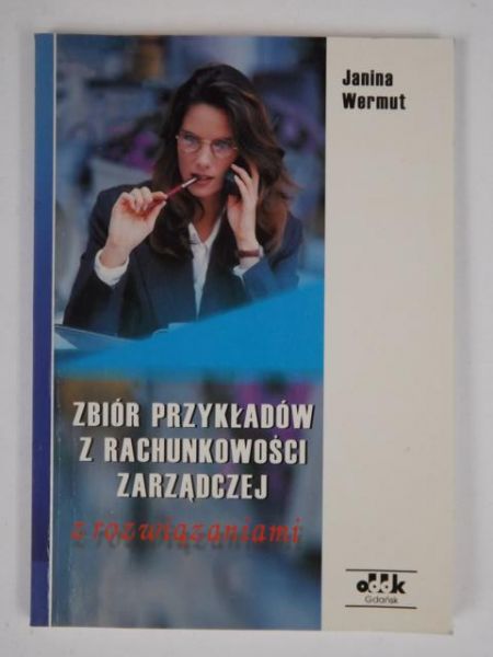 Zbiór przykładów z rachunkowości zarządczej