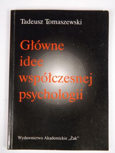 Główne idee współczesnej psychologii